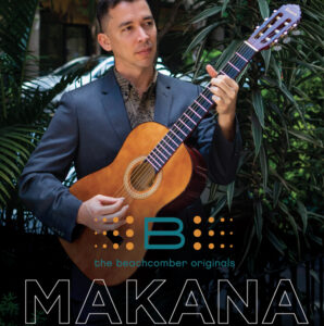 Slack-Key Sensation, MAKANA, Delivers ‘The New Sound of Waikiki’  at Waikiki Beachcomber by Outrigger