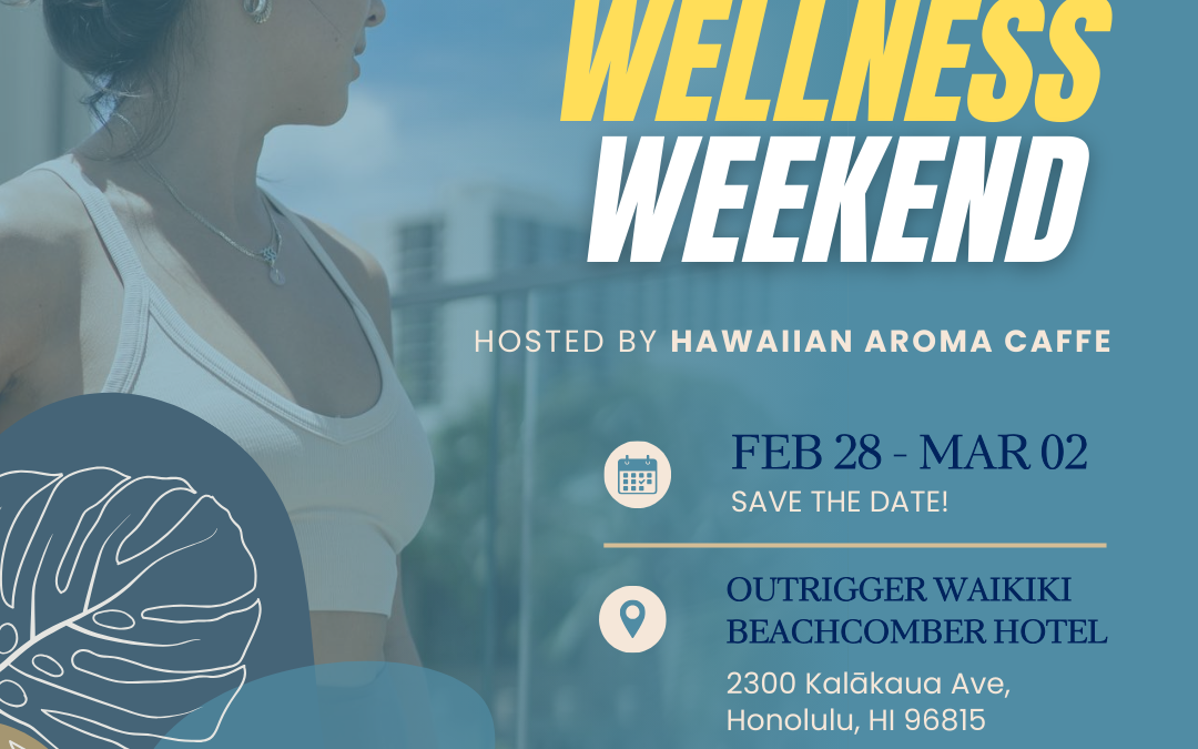 Hawaiian Aroma Caffe Presents: Two-Day Wellness Weekend at OUTRIGGER Waikīkī Beachcomber Hotel