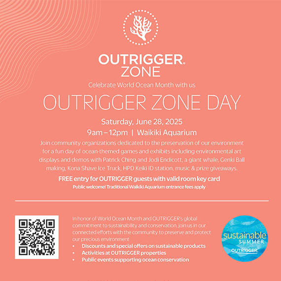 OUTRIGGER Zone Day Celebrates Ocean Conservation, June 28 at Waikīkī Aquarium